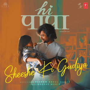 Sheeshe Ki Gudiya (From "Hi Papa")