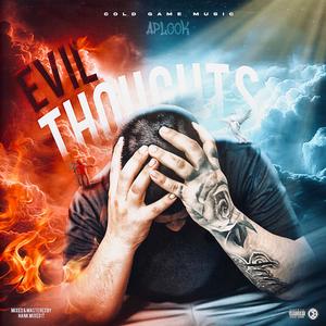 Evil Thoughts (Explicit)