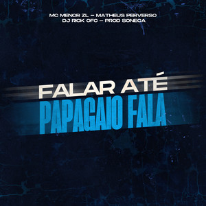 Falar Até Papagaio Fala