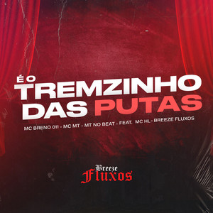 É o Tremzinho das Putas (Explicit)