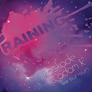 Raining (Extended Mix)