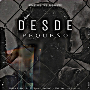 Desde Pequeño (Explicit)