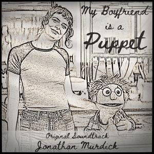 My Boyfriend is a Puppet (Original Short Film Soundtrack)