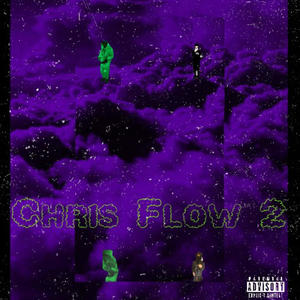 Chris Flow 2 (Explicit)