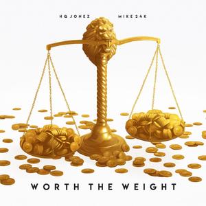 WorthTheWeight (Explicit)