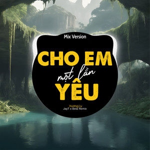 Beta Remix - Cho Em Một Lần Yêu (Remix)