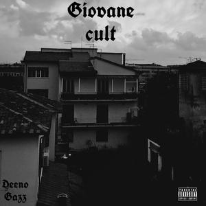 GIOVANE CULT (feat. Gazz) (Explicit)
