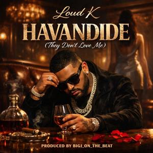 Havandide (feat. Loud K)