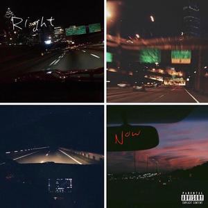 Right Now (feat. 4C’S) [Explicit]