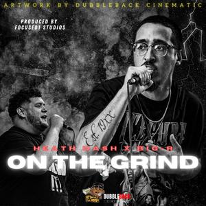 On the Grind (feat. Big-R & ThrowedBeatz) [Explicit]