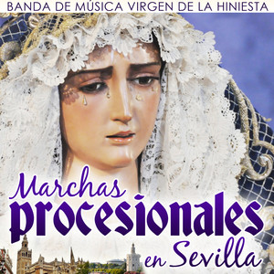 Marchas Procesionales en Sevilla