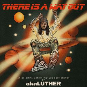 There Is a Way Out (Explicit)