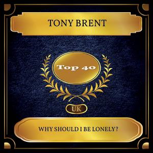 Why Should I Be Lonely? (UK Chart Top 40 - No. 24)