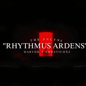 Rhythmus Ardens (Explicit)