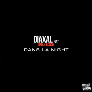 Dans la night (Explicit)