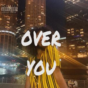 Over You (Explicit)