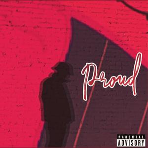 Proud (Explicit)