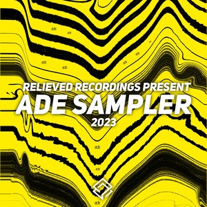 Relieved Recordings Present Ade Sampler 2023