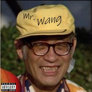 Mr. Wang (feat. Ghost) [Explicit]