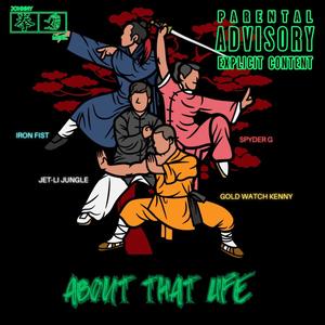 About That Life (feat. K Styles, Spyder G & Joel Jungle) [Explicit]