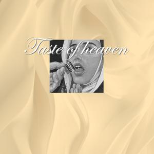 Taste of Heaven (feat. Yvan & Sieg Fuego) (Explicit)