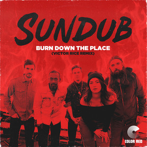 Burn Down The Place Dub (Victor Rice Remix)