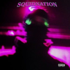 SQUIDNATION (Explicit)