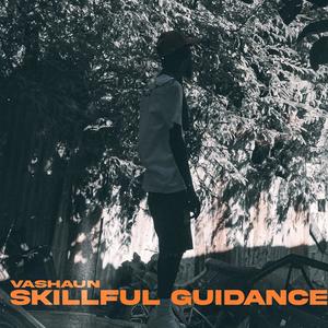 Skillful Guidance (feat. Vashaun)