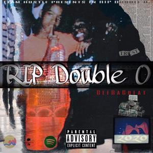 RIP Double 0 (Explicit)