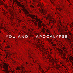 You and I, Apocalypse (Feat. 황다빈)