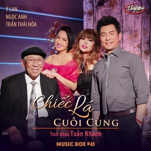 Chiếc Lá Cuối Cùng (Musicbox 41)