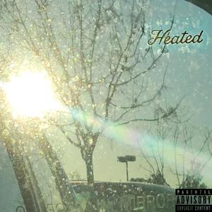 HEATED (Explicit)