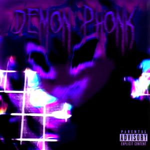 DEMON PHONK (Explicit)