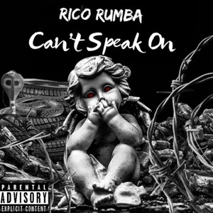 Can't Speak On (Explicit)