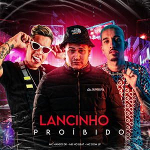 Lancinho Proíbido (Explicit)