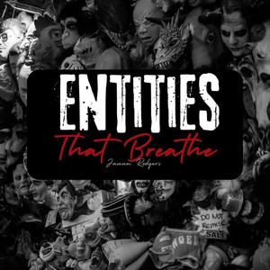 Entities That Breathe (feat. RICKY) [Explicit]