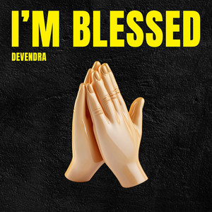 I'm Blessed