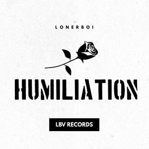 HUMILIATION (Explicit)