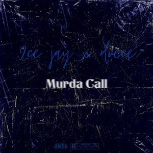 Murda Call (Explicit)