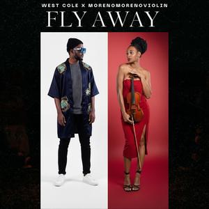 Fly away (feat. West Cole)