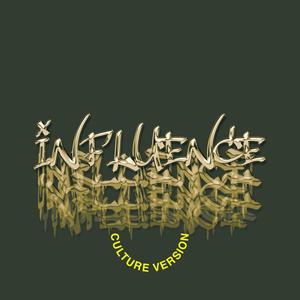 INFLUENCE (feat. Priscilla) (Culture Version)