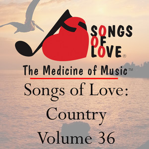 Songs of Love: Country, Vol. 36