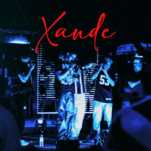 Xande (Explicit)