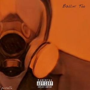 Ballin' Too (Single Version) [Explicit]