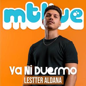 Ya Ni Duermo (feat. Lestter Aldana) (Live)