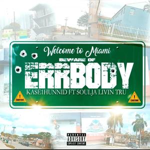 Errbody (feat. Soulja Livin Tru) [Explicit]