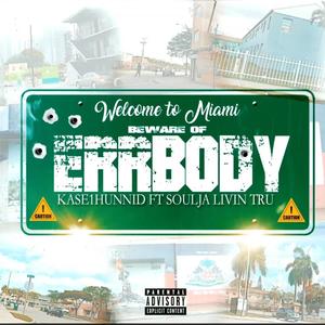 Errbody (feat. Soulja Livin Tru) (Explicit)