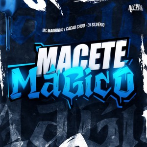 Macete Mágico (Explicit)