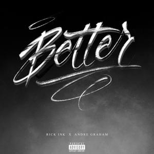 Better (feat. Andre Graham) (Explicit)