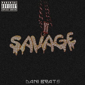 Savage (Explicit)